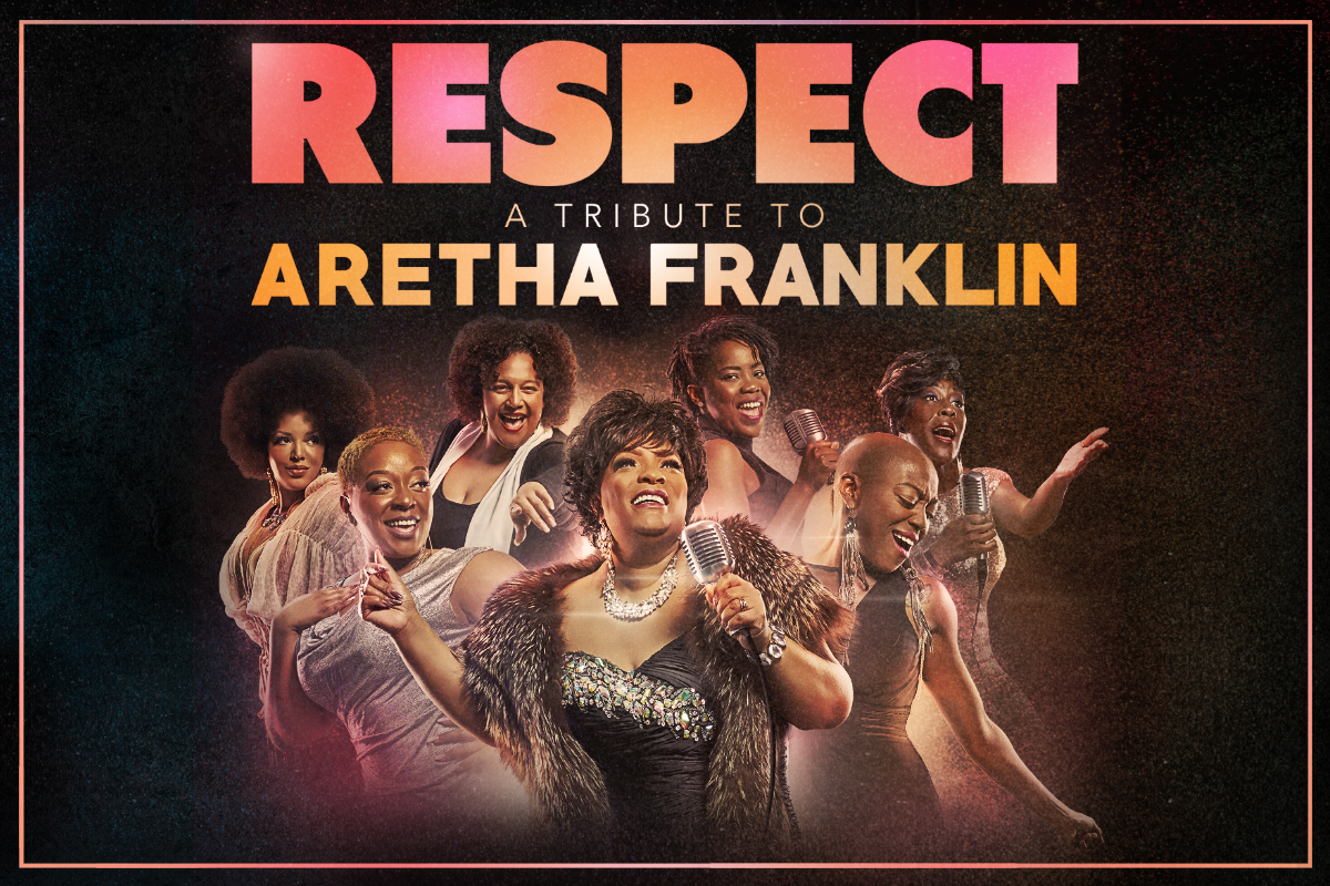 Respect - The Aretha Franklin Tribute Show
