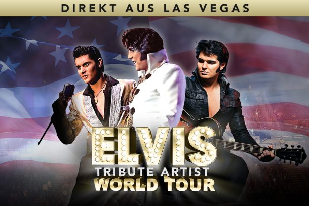 Elvis Tribute Artist World Tour - Die erfolgreichste Elvis-Tribute-Show der Welt